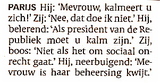 Beeldvergroting: (de Volkskrant, vandaag)